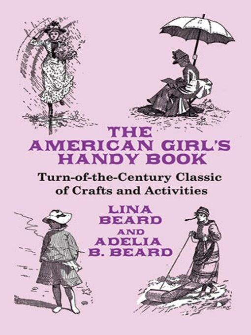 Title details for The American Girl's Handy Book by Lina Beard - Available